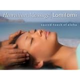 Hawaiian Massage Lomilomi: Sacred Touch of Aloha