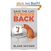 Save the Cat! Strikes Back: More Trouble for Screenwriters to Get Into... and Out of