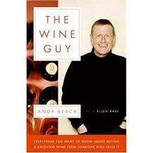 The Wine Guy (Everything You Want to Know About Buying and Enjoying Wine from Someone Who Sells It) (Hardcover)