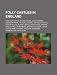 Folly Castles in England: Mow Cop Castle, Stowe House, Cleethorpes, Roundhay Park, Haldon, Croome, Worcestershire, Seaton Sluice, Blaise Castle