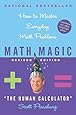 Math Magic: How to Master Everyday Math Problems, Revised Edition
