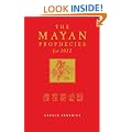 The Mayan Prophecies for 2012