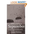 It Never Snows in September: The German View of Market-Garden and the Battle of Arnhem September 1944: