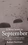 It Never Snows in September: The German View of Market-Garden and the Battle of Arnhem September 1944: