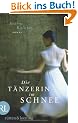 Die T�nzerin im Schnee: Roman