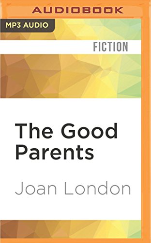 The Good Parents: A Novel