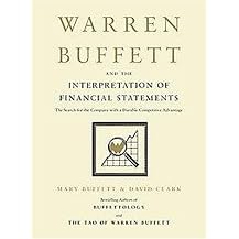 Warren Buffett and the Interpretation of Financial Statements (The Search for the Company with a Durable Competitive Advantage) (Hardcover)