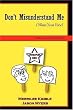 Don't Misunderstand Me - Political Talk Edition