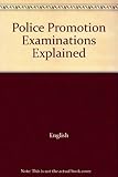 The police promotion examinations explained