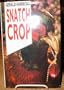 Snatch Crop