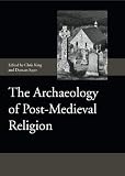 The archaeology of post-medieval religion