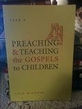 Preaching & teaching the Gospels to children. Year B