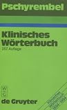 Pschyrembel Klinisches W&ouml;rterbuch. (257. Auflage) - Helmut Hildebrandt