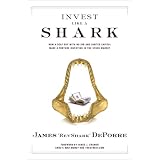 Invest Like a Shark: How a Deaf Guy with No Job and Limited Capital Made a Fortune Investing in the Stock Market