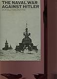 The naval war against Hitler