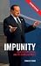Impunity - Berlusconi's Goal and Its Consequences