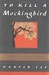 To Kill A Mockingbird 40th: The 40th Anniversary Edition of the Pulitzer Prize-Winning Novel