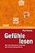 Gef�hle lesen: Wie Sie Emotion