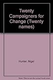 Twenty campaigners for change