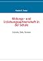 Bildungs- und Erziehungspartnerschaft in der Schule: Gr�nde, Ziele, Formen