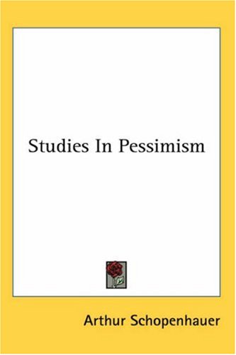 Studies in Pessimism