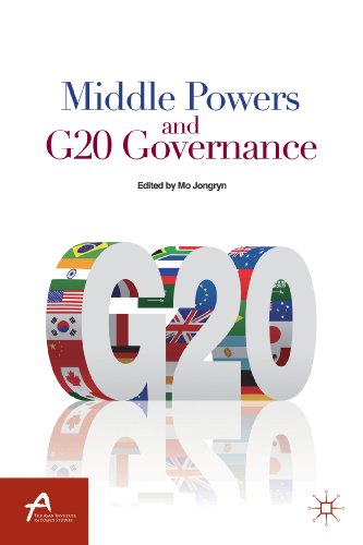 Middle Powers and G20 Governance (Asan-Palgrave Macmillan Series)