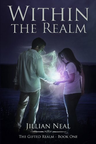 Within the Realm (The Gifted Realm 1) by Jillian Neal