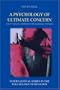 A Psychology of Ultimate Concern (International Series in the Psychology of Religion)