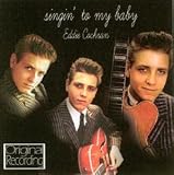 Singin' to My Baby - Eddie Cochran