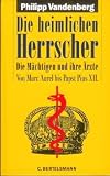 Die heimlichen Herrscher - Philipp Vandenberg