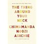The Thing Around Your Neck
