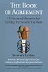 The Book of Agreement: 10 Essential Elements for Getting the Results You Want