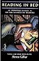 Reading in Bed: Personal Essays on the Glories of Reading