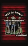 Battle for Arkwood: The Monster in the Sewer