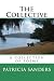 The Collective: A collection of poems by Patricia Sanders