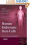 Human Embryonic Stem Cells: The Practical Handbook