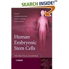 Click here to buy Human Embryonic Stem Cells: The Practical Handbook by Stephen Sullivan, Chad A Cowan, and Kevin Eggan.