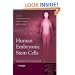 Human Embryonic Stem Cells: The Practical Handbook