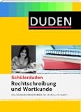 Duden. Sch�lerduden. Rechtschreibung und Wortkunde: Das Rechtschreibw�rterbuch f�r die Sekundarstufe I - 