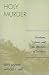 Books : Holy Murder: Abraham, Isaac, and the Rhetoric of Sacrifice
