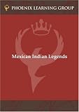Mexican Indian Legends