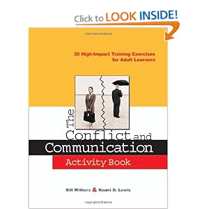 The Conflict and Communication Activity Book: 30 High-Impact Training Exercises for Adult... by Bill Withers and Keami D. Lewis