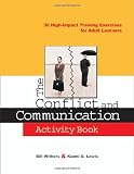 41HuuBOtC3L. SL160  The Conflict and Communication Activity Book: 30 High Impact Training Exercises for Adult Learners
