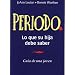 Periodo: Gu�a de una Joven (Period: A Girl's Guide, Spanish Language Edition)