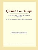 Quaint Courtships (Websters Spanish Thesaurus Edition)