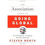 The Association Guide to Going Global: New Strategies for a Changing Economic Landscape