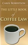 The Little Book of Coffee Law