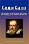 Galileo Galilei - Biography of the Father of Science (Biography)