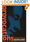 Provocations: Spiritual Writings of Kierkegaard