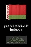 Postcommunist Belarus